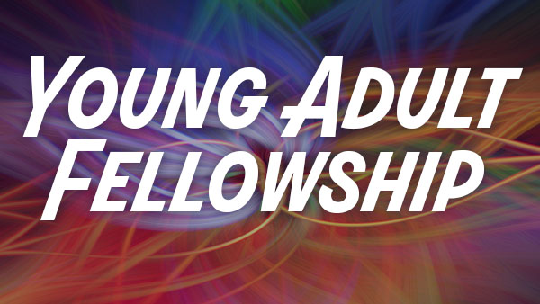 Young Adult Fellowship